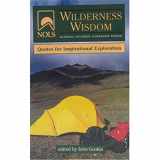 9780811726467-0811726460-Nols Wilderness Wisdom: Quotes for Inspirational Exploration