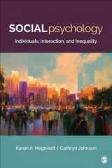 9781412965040-1412965047-Social Psychology: Individuals, Interaction, and Inequality (Sociology for a New Century)