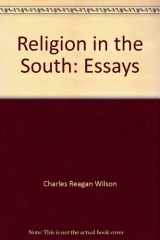 9780878052578-0878052577-Religion in the South: Essays (Chancellor's Symposium Series)