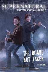9781608871865-160887186X-Supernatural, The Television Series: The Roads Not Taken