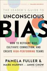 9781982144319-1982144319-The Leader's Guide to Unconscious Bias: How To Reframe Bias, Cultivate Connection, and Create High-Performing Teams