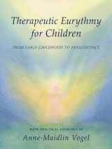 9780880105682-0880105682-Therapeutic Eurythmy for Children: From Early Childhood to Adolescence: With Practical Exercises