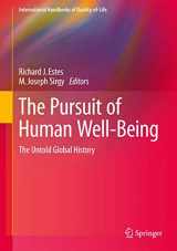9783319416410-3319416413-The Pursuit of Human Well-Being: The Untold Global History (International Handbooks of Quality-of-Life)