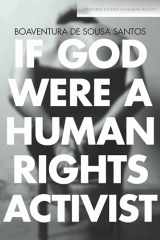 9780804793261-0804793263-If God Were a Human Rights Activist (Stanford Studies in Human Rights)