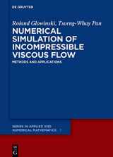 9783110784916-3110784912-Numerical Simulation of Incompressible Viscous Flow: Methods and Applications (De Gruyter Series in Applied and Numerical Mathematics, 7)