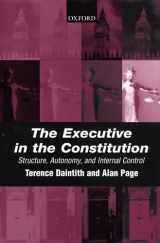 9780198268703-019826870X-The Executive in the Constitution: Structure, Autonomy, and Internal Control
