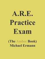 9781719337953-1719337950-A.R.E. Practice Exam (The Amber Book)