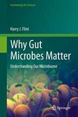 9783030432454-3030432459-Why Gut Microbes Matter (Fascinating Life Sciences)