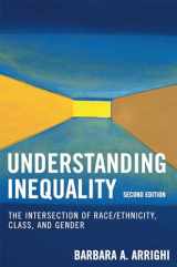 9780742546790-0742546799-Understanding Inequality: The Intersection of Race/Ethnicity, Class, and Gender