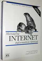 9781565920620-1565920627-Managing Internet Information Services: World Wide Web, Gopher, FTP, and more