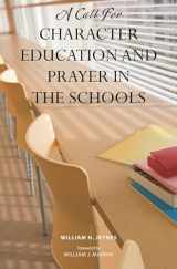 9780313351037-0313351031-A Call for Character Education and Prayer in the Schools