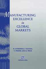 9780412805202-0412805200-Manufacturing Excellence in Global Markets