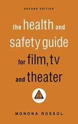 9781581158625-1581158629-The Health & Safety Guide for Film, TV & Theater, Second Edition