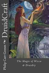 9781482769265-1482769263-DruidCraft: The Magic of Wicca & Druidry