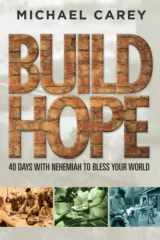 9780578869124-0578869128-Build Hope: 40 Days with Nehemiah to Bless Your World