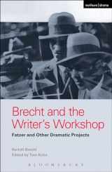 9781474273329-1474273327-Brecht and the Writer's Workshop: Fatzer and Other Dramatic Projects (World Classics)
