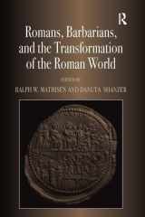 9781138270558-1138270555-Romans, Barbarians, and the Transformation of the Roman World: Cultural Interaction and the Creation of Identity in Late Antiquity