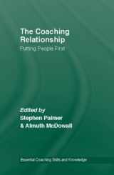 9780415458733-0415458730-The Coaching Relationship: Putting People First (Essential Coaching Skills and Knowledge)