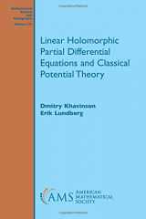 9781470437800-1470437805-Linear Holomorphic Partial Differential Equations and Classical Potential Theory (Mathematical Surveys and Monographs) (Mathematical Surveys and Monographs, 232)