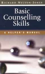 9780761949619-0761949615-Basic Counselling Skills: A Helper′s Manual