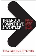 9781422172810-1422172813-The End of Competitive Advantage: How to Keep Your Strategy Moving as Fast as Your Business
