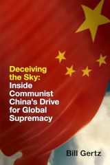 9781641770545-1641770546-Deceiving the Sky: Inside Communist China's Drive for Global Supremacy