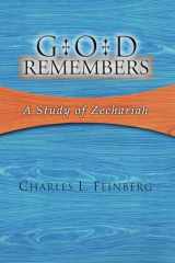 9781592442720-1592442722-God Remembers: A Study of Zechariah