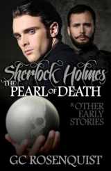 9781780927367-1780927363-Sherlock Holmes: The Pearl of Death and Other Early Stories