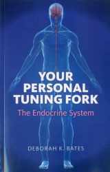 9781846945038-1846945038-Your Personal Tuning Fork: The Endocrine System