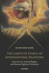 9780199691463-0199691460-The Limits of Ethics in International Relations: Natural Law, Natural Rights, and Human Rights in Transition