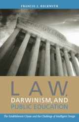 9780742514317-0742514315-Law, Darwinism, and Public Education: The Establishment Clause and the Challenge of Intelligent Design