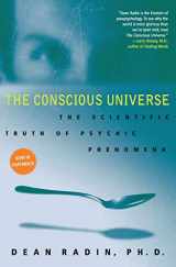 9780061778995-0061778990-The Conscious Universe: The Scientific Truth of Psychic Phenomena