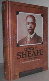 9780828023979-0828023972-Lewis C. Sheafe: Apostle to Black America