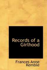 9780559086595-0559086598-Records of a Girlhood