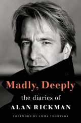 9781250847959-1250847958-Madly, Deeply: The Diaries of Alan Rickman