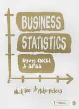 9781848602199-1848602197-Business Statistics Using EXCEL and SPSS