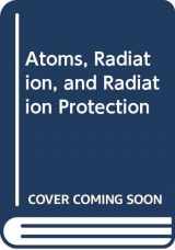 9780071053204-0071053204-Atoms, Radiation, and Radiation Protection