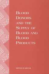 9780309055772-0309055776-Blood Donors and the Supply of Blood and Blood Products