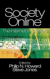 9780761927075-0761927077-Society Online: The Internet in Context