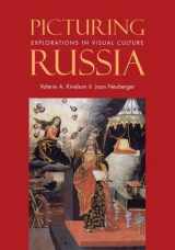 9780300119619-0300119615-Picturing Russia: Explorations in Visual Culture