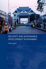 9780415545747-0415545749-Security and Sustainable Development in Myanmar (Routledge Contemporary Southeast Asia Series)
