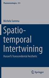 9783319062358-3319062352-Spatio-temporal Intertwining: Husserl’s Transcendental Aesthetic (Phaenomenologica, 213)