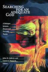 9780802847393-0802847390-Searching for an Adequate God: A Dialogue between Process and Free Will Theists