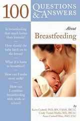 9780763751838-0763751839-100 Questions & Answers About Breastfeeding