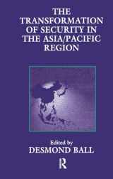 9780714646619-071464661X-The Transformation of Security in the Asia/Pacific Region (Strategic Studies S)