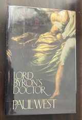9780385261296-0385261292-Lord Byron's Doctor