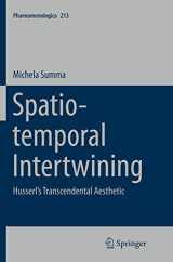 9783319383163-3319383167-Spatio-temporal Intertwining: Husserl’s Transcendental Aesthetic (Phaenomenologica, 213)