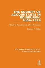 9780367494506-0367494507-The Society of Accountants in Edinburgh, 1854-1914: A Study of Recruitment to a New Profession (Routledge Library Editions: Accounting History)
