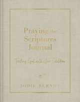 9780310143451-0310143454-Praying the Scriptures Journal: Trusting God with Your Children