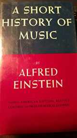 9780880290975-0880290978-A Short History of Music/Third American Edition, Revised